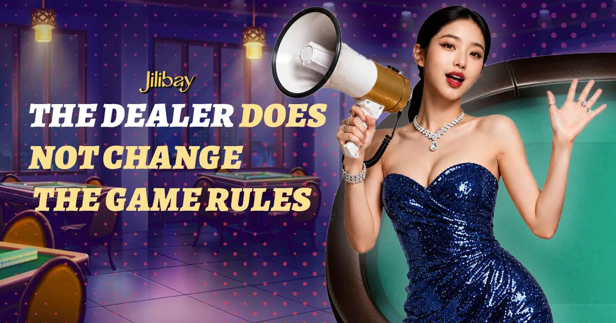 The Dealer Does Not Change the Game Rules